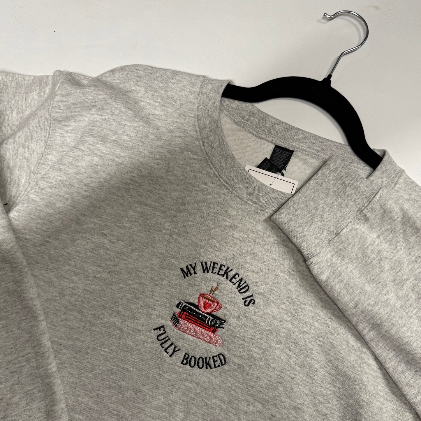 My Weekend Is Fully Booked Light Grey Sweatshirt